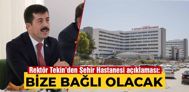 Kütahya Şehir Hastanesi, KSBÜ’ye bağlı hizmet verecek