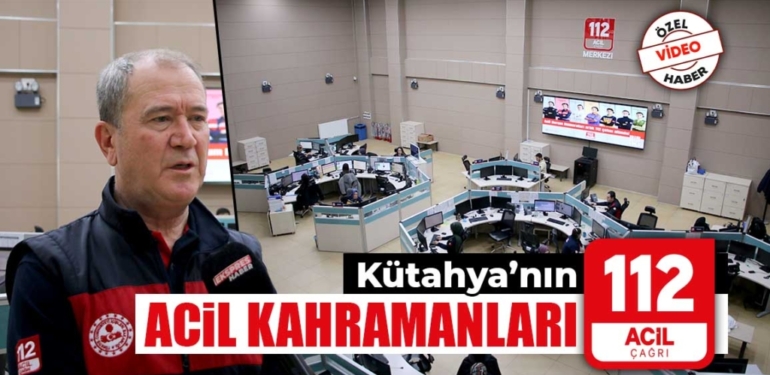 Kütahya’nın ‘acil durum’ kahramanları