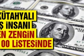 En zengin 100 listesindeki Kütahyalı belli oldu