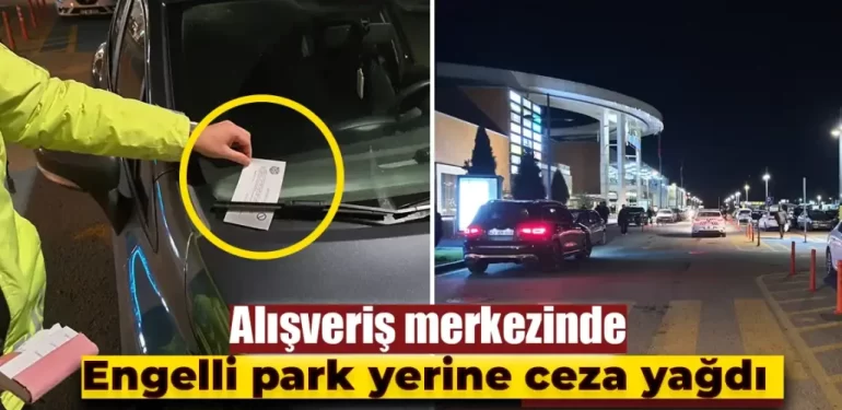 Kütahya’da engelli park yerlerine cezai işlem uygulandı