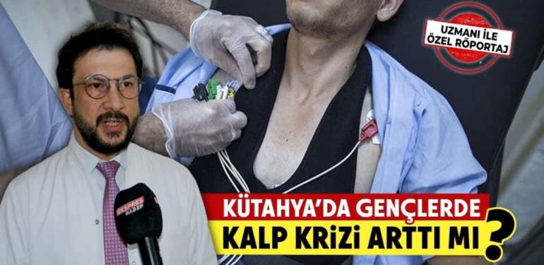 Kütahya’da gençler arasında kalp krizi artışı: uzmanlar uyarıyor