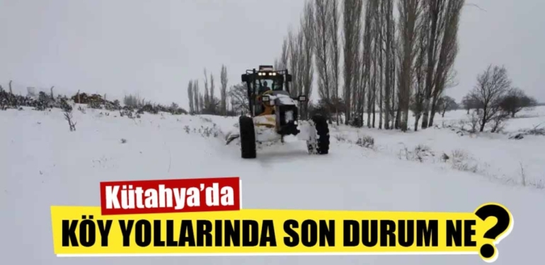 Kütahya’da kapalı köy yolu var mı?
