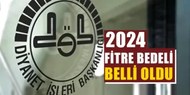 2024 Yılı fitre miktarı belirlendi