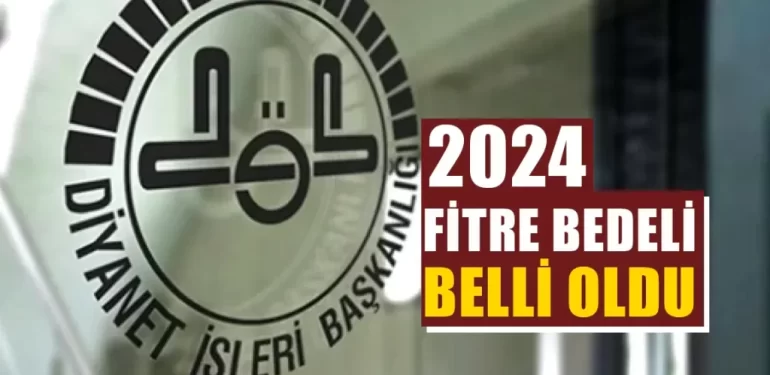 2024 Yılı fitre miktarı belirlendi