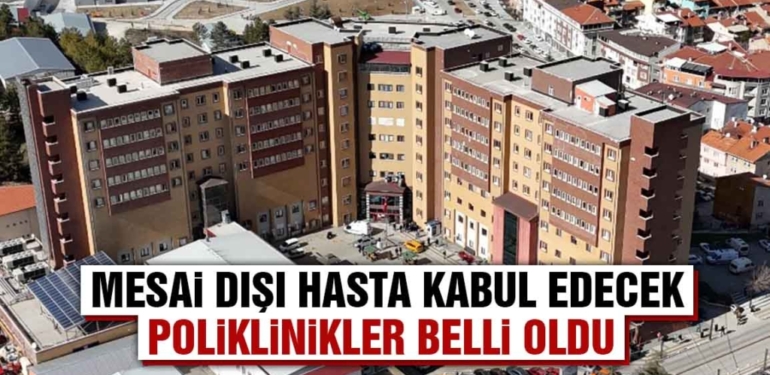 Kütahya’da Mesai Dışı Hizmet Verecek Poliklinikler Belirlendi