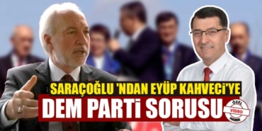 AK parti adayı Saraçoğlu, CHP'ye DEM parti işbirliğini sordu
