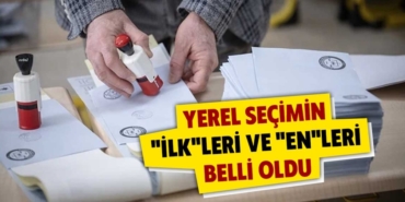 31 Mart 2024 Yerel Seçimlerin “en”leri belli oldu