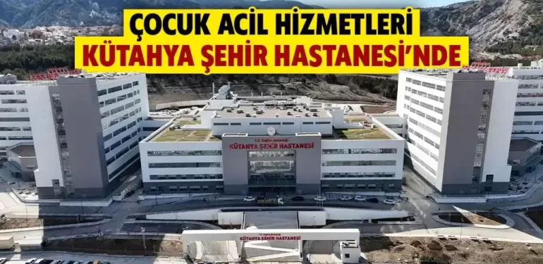 Kütahya Şehir Hastanesi’nde yeni birimler eklenmeye devam ediyor