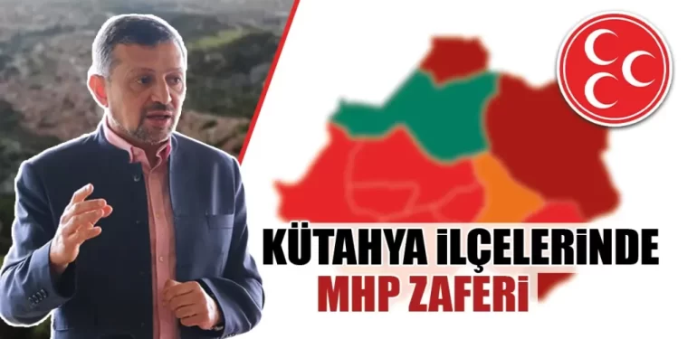 Kütahya ilçelerinde MHP zaferi