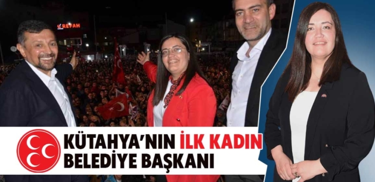 Kütahya’da ilk kadın belediye başkanı Kübra Tekel Aktulun