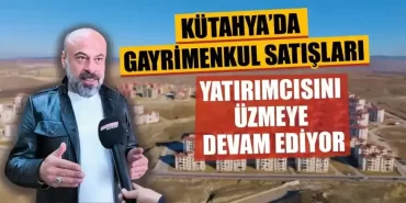 Kütahyada konut satışlarında son durum