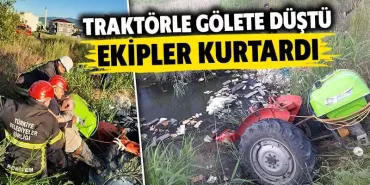 Traktörle Gölete Düşen Dedeyi Kurtarma Operasyonu
