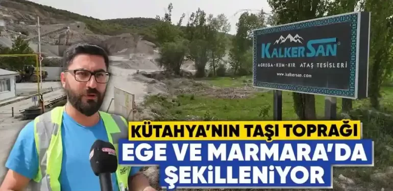 Ege ve Marmara’da Kütahya Taşı Agrega Şekillendiriliyor