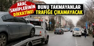 TTB etiketi takmayan araçlar trafiğe çıkamayacak
