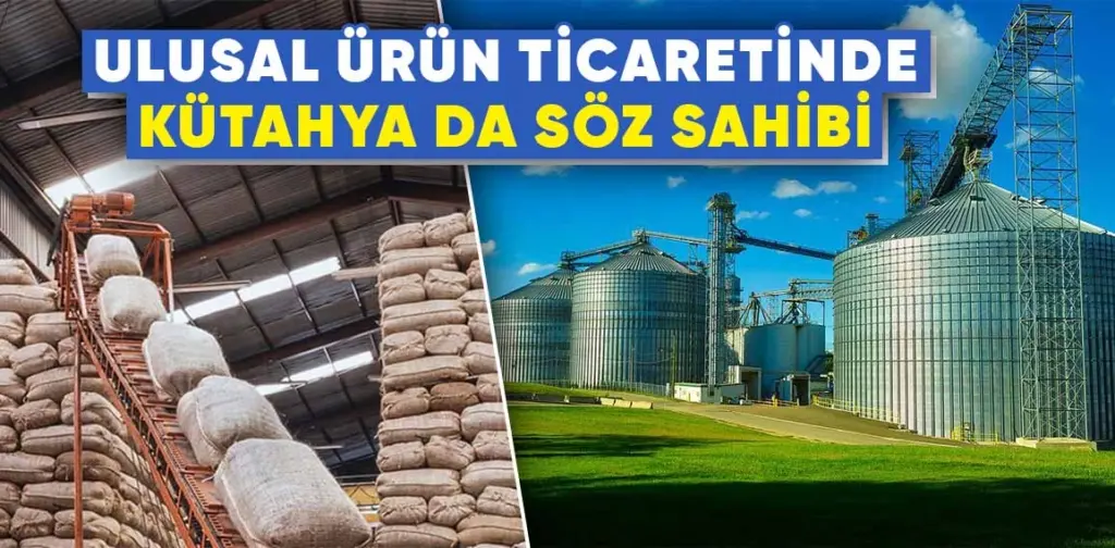 Ulusal ürün alım satım şirketinde Kütahya da yer aldı 