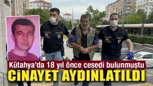 18 Yıl Sonra Çözülen Cinayet