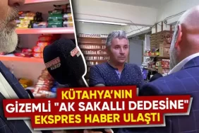 Kütahya'da Ak Sakallı Dede'nin Sırrı Çözüldü