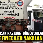 Kütahya’da Yunuslar definecileri yakaladı