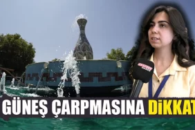 Güneş çarpmasına dikkat, Kütahya’da uzmanı uyardı!