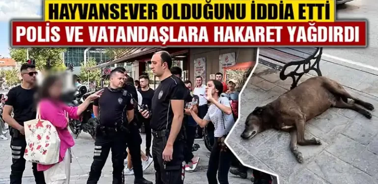 Kütahya’da hayvansever olduğunu iddia etti, hakaret yağdırdı