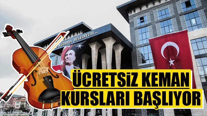 Kütahya’da ücretsiz keman kursları başlıyor