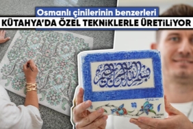 Osmanlı çinilerinin benzerleri Kütahya’da özel tekniklerle üretiliyor