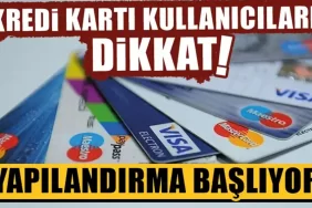 Kredi kartı ve ihtiyaç kredilerine yapılandırma fırsatı