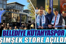 Belediye Kütahyaspor Şimşek Store coşkuyla açıldı