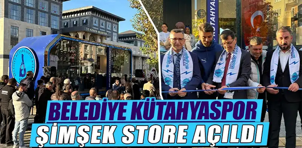 Belediye Kütahyaspor Şimşek Store coşkuyla açıldı