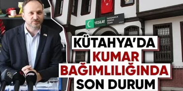 Kütahya’da kumar bağımlılığı: Son 3 ayda 70 başvuru