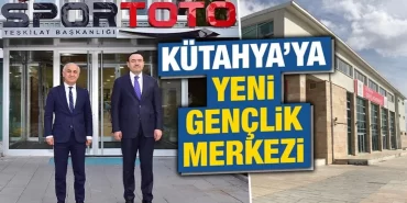 Kütahya’ya yeni gençlik merkezi geliyor