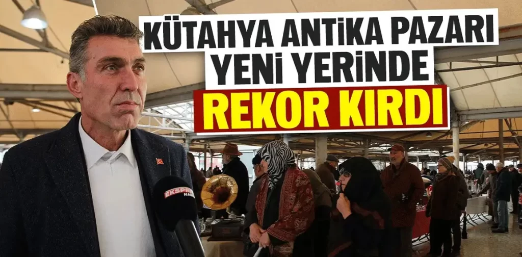 Kütahya Antika Pazarı yeni yerinde rekor katılımla açıldı