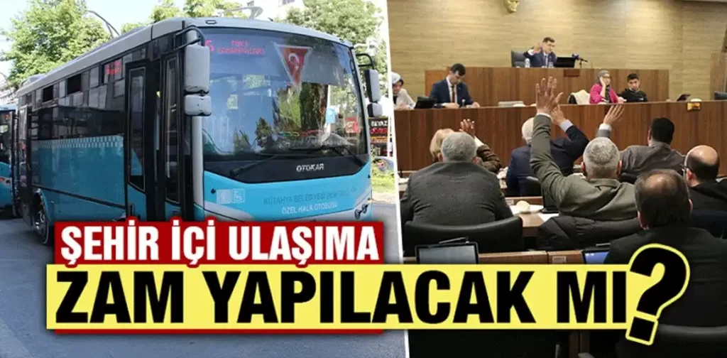 Şehir içi ulaşıma yeni zam talebi Belediye Meclisi’nde görüşülüyor