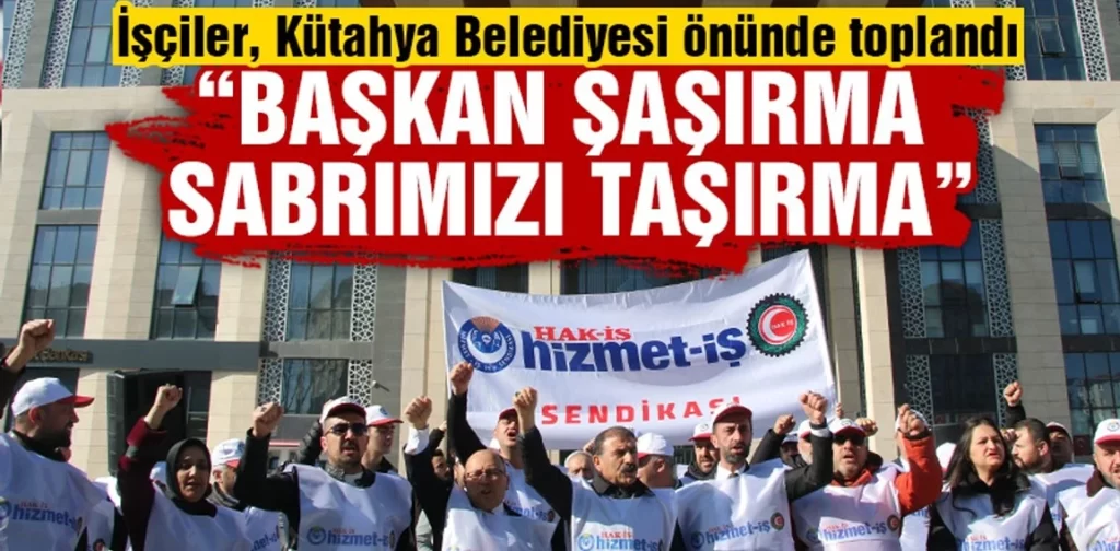 Kütahya Belediyesi işçileri maaş kesintilerini protesto etti