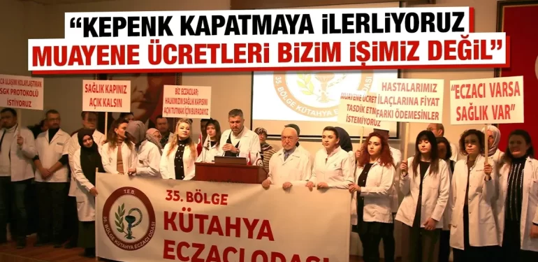 Kütahya’da eczacılar, sorunlarına çözüm bekliyor