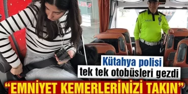 Kütahya’da Bayram Öncesi Yolculara Emniyet Kemeri Eğitimi