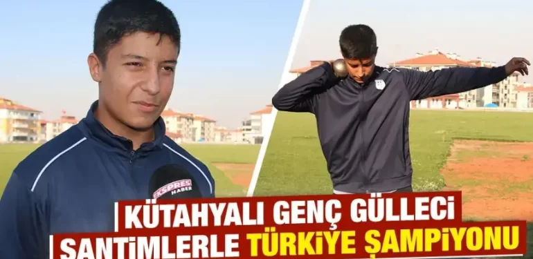 Kütahyalı gülleci Türkiye şampiyonu