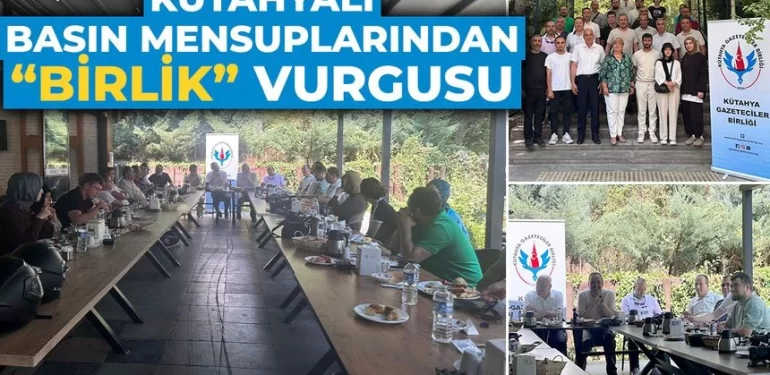 Kütahya’da basın mensuplarından “birlik” vurgusu