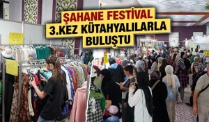 Kütahya’da Şahane Festival 3. kez açıldı