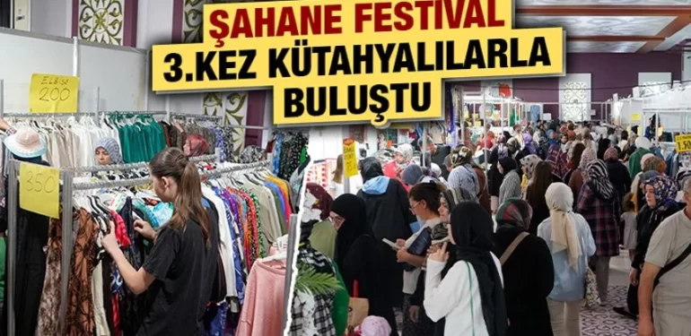 Kütahya’da Şahane Festival 3. kez açıldı
