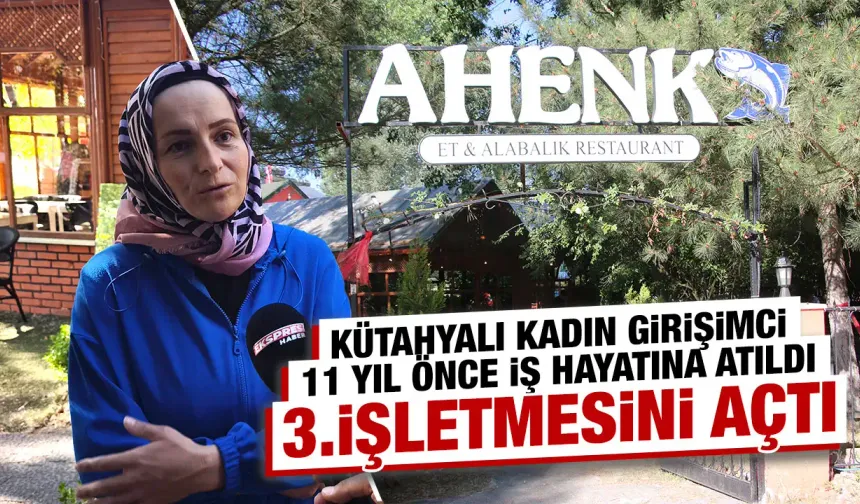 Kütahyalı kadın girişimciden yeni yatırım: Ahenk Et ve Balık Restoran