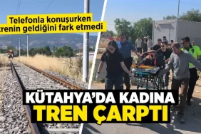 Kütahya’da trenin çarptığı kadın yaralandı