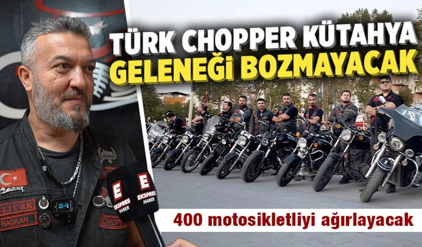 Türk Chopper Kütahya, 30 Ağustos’ta motosiklet tutkunlarını ağırlayacak