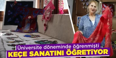 Kütahya’da keçe sanatında usta öğreticilik yapıyor