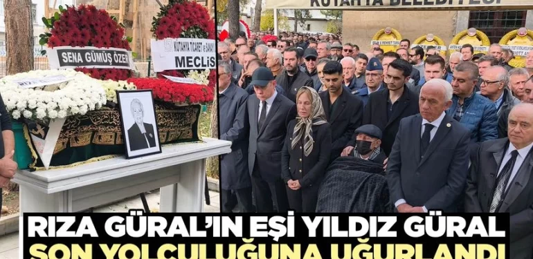 Kütahyalı iş insanı Rıza Güral’ın eşi Yıldız Güral defnedildi